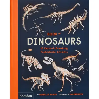 BOOK OF DINOSAURS: 10 RECORD-BREAKING PREHISTORIC ANIMALS HC