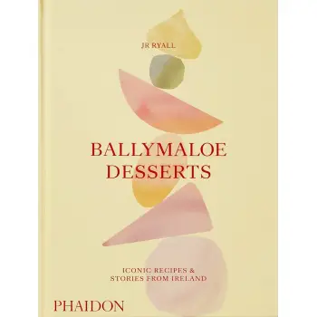 BALLYMALOE DESSERTS: ICONIC RECIPES AND STORIES FROM IRELAND HC