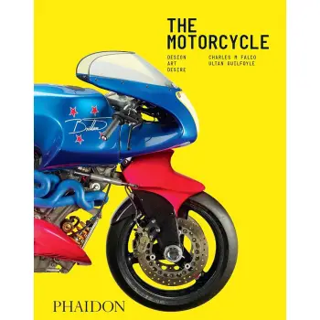 THE MOTORCYCLE: DESIGN, ART, DESIRE HC
