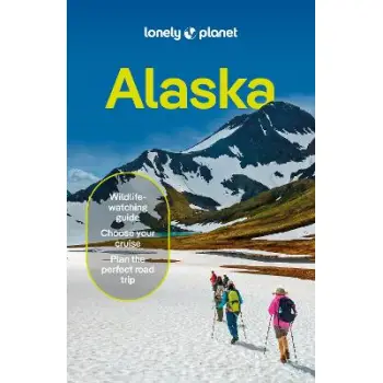 LONELY PLANET ALASKA 14 GUIDEBOOK - END DATE 31/12/2025