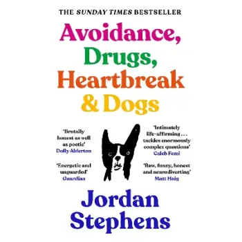AVOIDANCE, DRUGS, HEARTBREAK AND DOGS PB