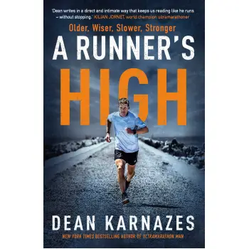 A RUNNER'S HIGH : OLDER, WISER, SLOWER, STRONGER