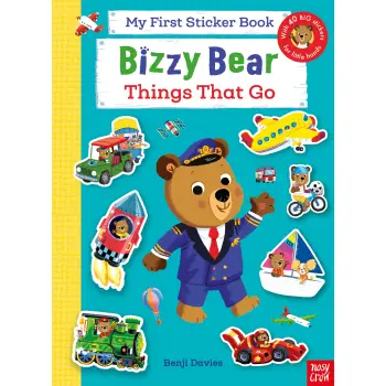 BIZZY BEAR : MY FIRST STICKER BOOK - THINGS THAT GO PB