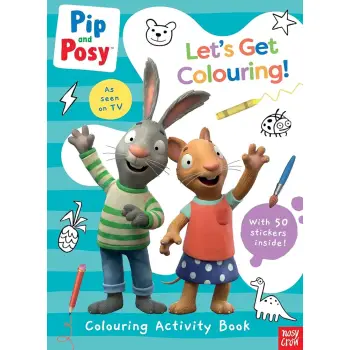 Pip and Posy: Let's Get Colouring! PB
