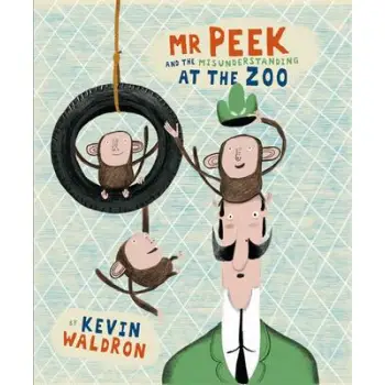 MR PEEK AND THE MISUNDERSTANDING AT THE ZOO  PB