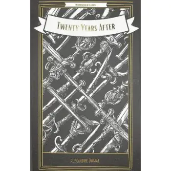 WORDSWORTH CLASSICS : Twenty Years After