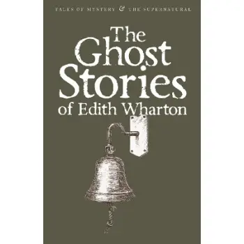 The Ghost Stories of Edith Wharton