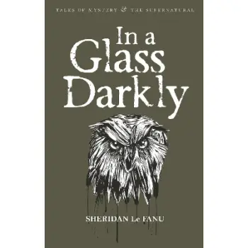 WORDSWORTH CLASSICS : In a Glass Darkly