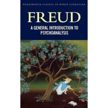 WORDSWORTH CLASSICS : A GENERAL INTRODUCTION TO PSYCHOANALYSIS