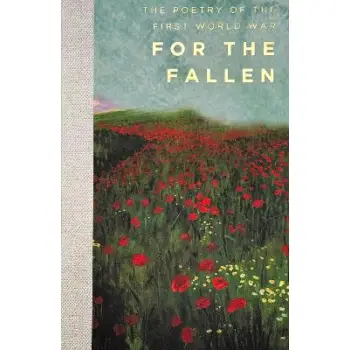 WORDSWORTH CLASSICS : For The Fallen: First World War Poetry