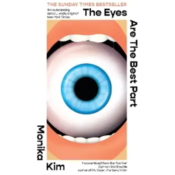 The Eyes Are The Best Part : The Sunday Times bestselling 'good for her' novel