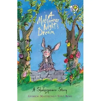A MIDSUMMER NIGHT'S DREAM: A SHAKESPEARE STORY PB