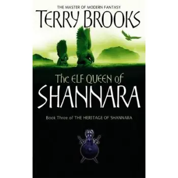 THE HERITAGE OF SHANNARA 3: THE ELF QUENN OF SHANNARA PB