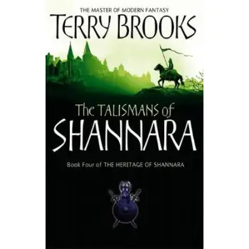 THE HERITAGE OF SHANNARA 4: THE TALISMANS OF SHANNARA PB