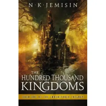 THE INHERITANCE TRILOGY 1: THE HUNDRED THOUSAND KINGDOMS PB B FORMAT