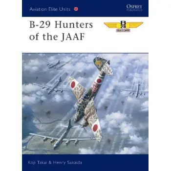 AVIATION ELITE UNITS N.5: B-29 HUNTERS OF THE JAAF PB