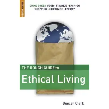 THE ROUGH GUIDE TO : ETHICAL LIVING PB B FORMAT
