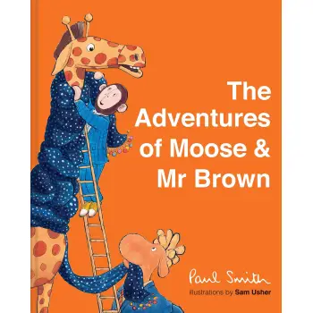 THE ADVENTURES OF MOOSE AND MR BROWN