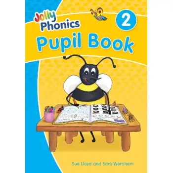 JOLLY PHONICS PUPIL'S BOOK 2 :IN PRECURSIVE LETTERS PB