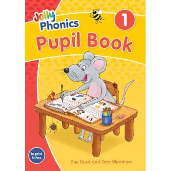 Jolly Phonics Pupil Book 1 : in Print Letters (British English edition)