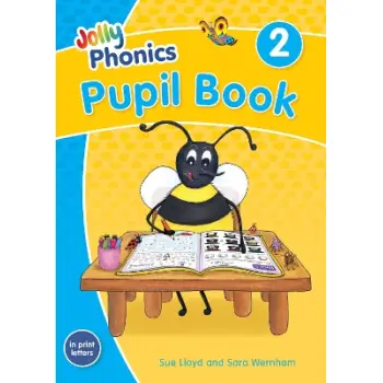 JOLLY PHONICS PUPIL BOOK 2: IN PRINT LETTERS (BRITISH ENGLISH EDITION) PB