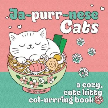 Ja-purr-nese Cats : A cozy, cute kitty colouring book
