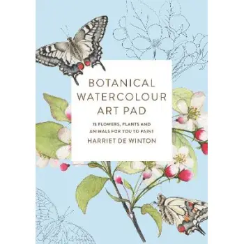 Botanical Watercolour Art Pad: 15 flowers, plants and animals for you to paint