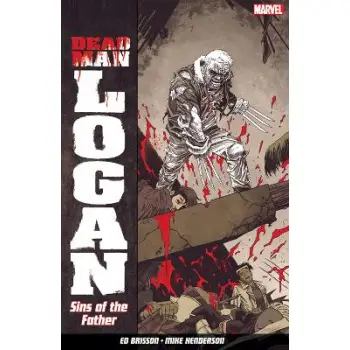 Dead Man Logan Vol. 1: Sins of the Father    PB
