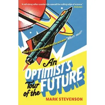 An Optimist's Tour of the Future PB