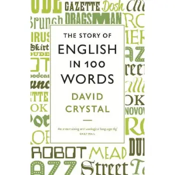 The Story of English in 100 Words PB