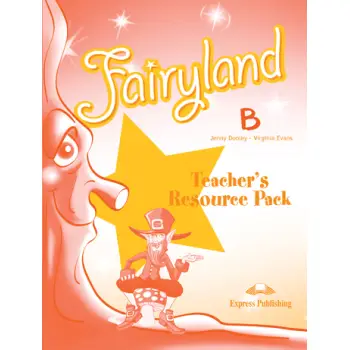 FAIRYLAND JUNIOR B TCHR'S RESOURCE PACK