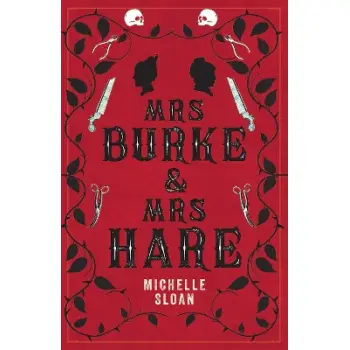 MRS BURKE & MRS HARE : THEY GOT AWAY WITH MURDER ONCE . . . PB