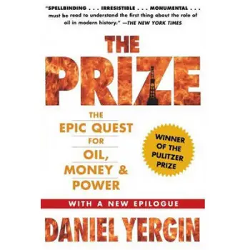 THE PRIZE : THE EPIC QUEST FOR OIL, MONEY & POWER PB