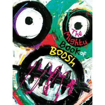 THE MIGHTY BOOK OF BOOSH HC COFFEE TABLE BK.