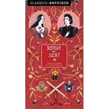 CLASSICS UNFOLDED : ROMEO AND JULIET PB