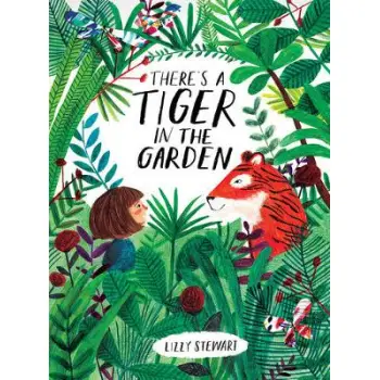 THERE'S A TIGER IN THE GARDEN  HC