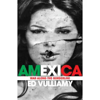 AMEXICA WAR ALONG THE BORDERLINE - SPECIAL OFFER HC COFFEE TABLE BK.