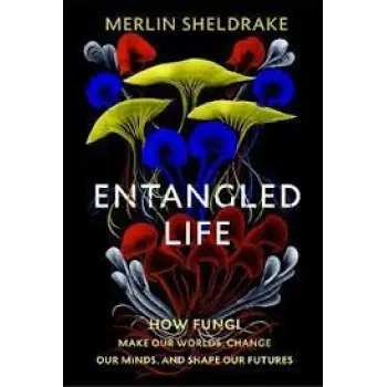 ENTANGLED LIFE