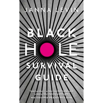 BLACK HOLE SURVIVAL GUIDE HC
