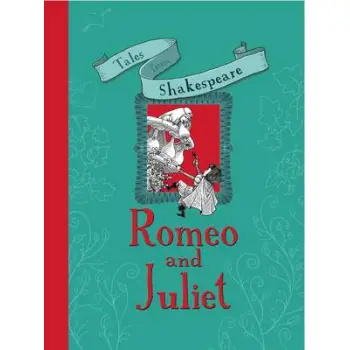 TALES FROM SHAKESPEARE:ROMEO AND JULIET PB