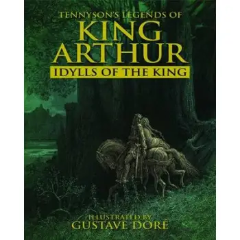 KING ARTHUR: IDYLLS OF THE KING HC