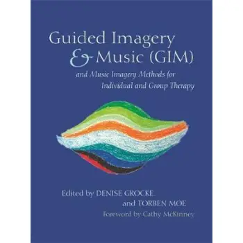 GUIDED IMAGERY & MUSIC (GIM) PB