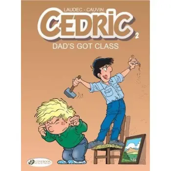Cedric Vol. 2: Dad's Got Class