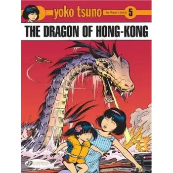Yoko Tsuno Vol. 5: The Dragon of Hong Kong