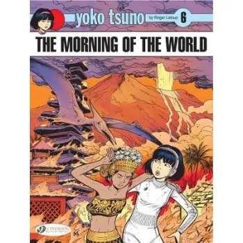 Yoko Tsuno Vol. 6: The Morning of the World
