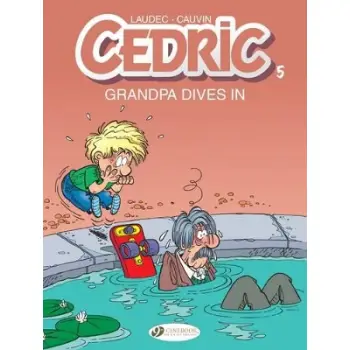 Cedric Vol. 5: Grandpa Dives In