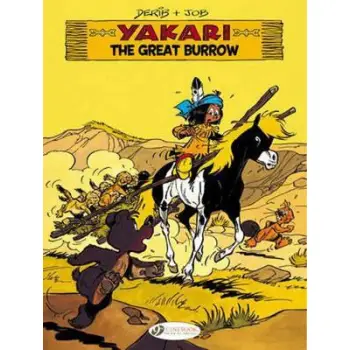 Yakari Vol. 13: The Great Burrow