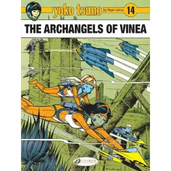 Yoko Tsuno Vol. 14: The Archangels of Vinea