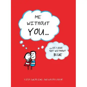 ME WITHOUT YOU: ...IS LIKE SKY WITHOUT BLUE PB