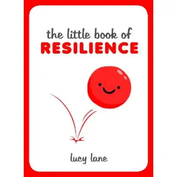 THE LITTLE BOOK OF RESILIENCE HC